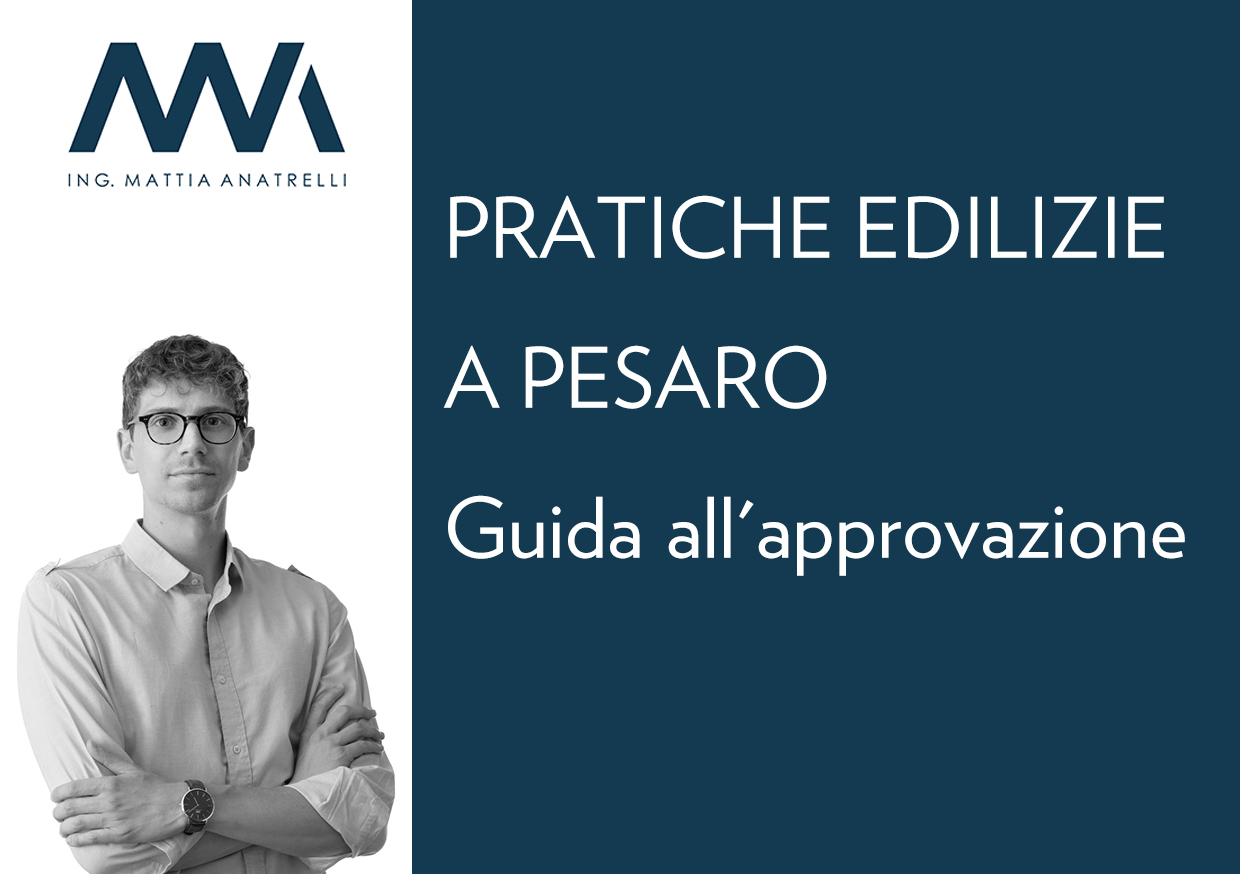 Pratiche Edilizie a Pesaro: Guida all’approvazione
