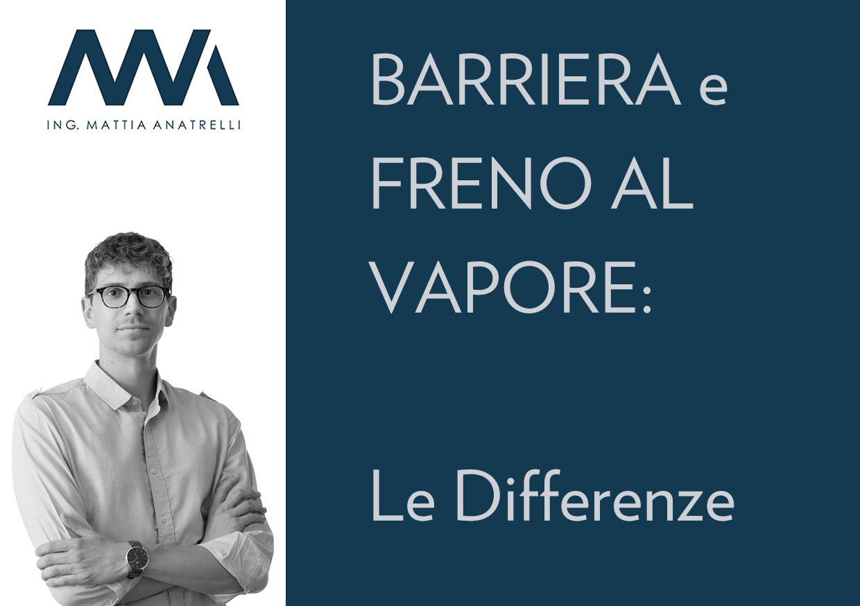 Differenza tra Barriera al Vapore e Freno al Vapore