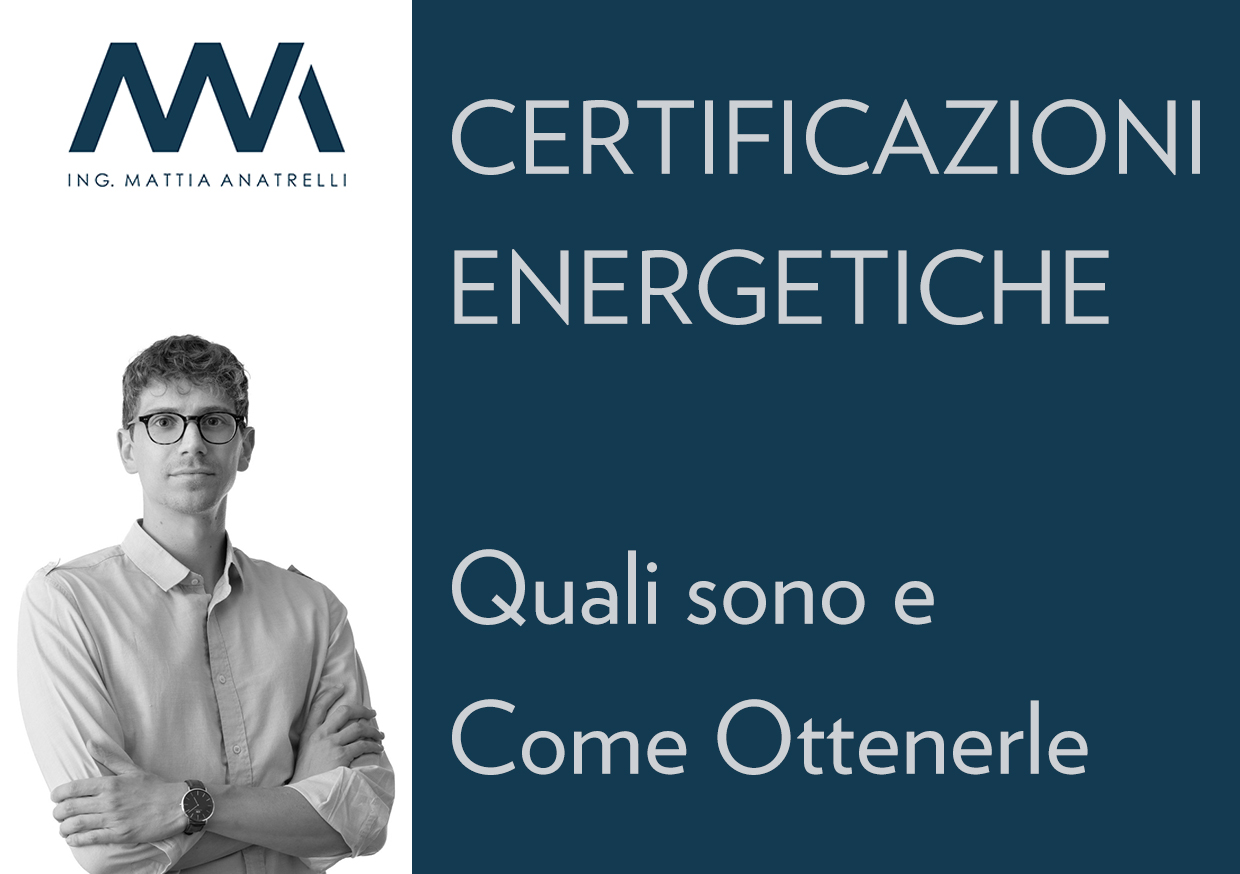 Certificazioni Energetiche: Quali sono e Come Ottenerle