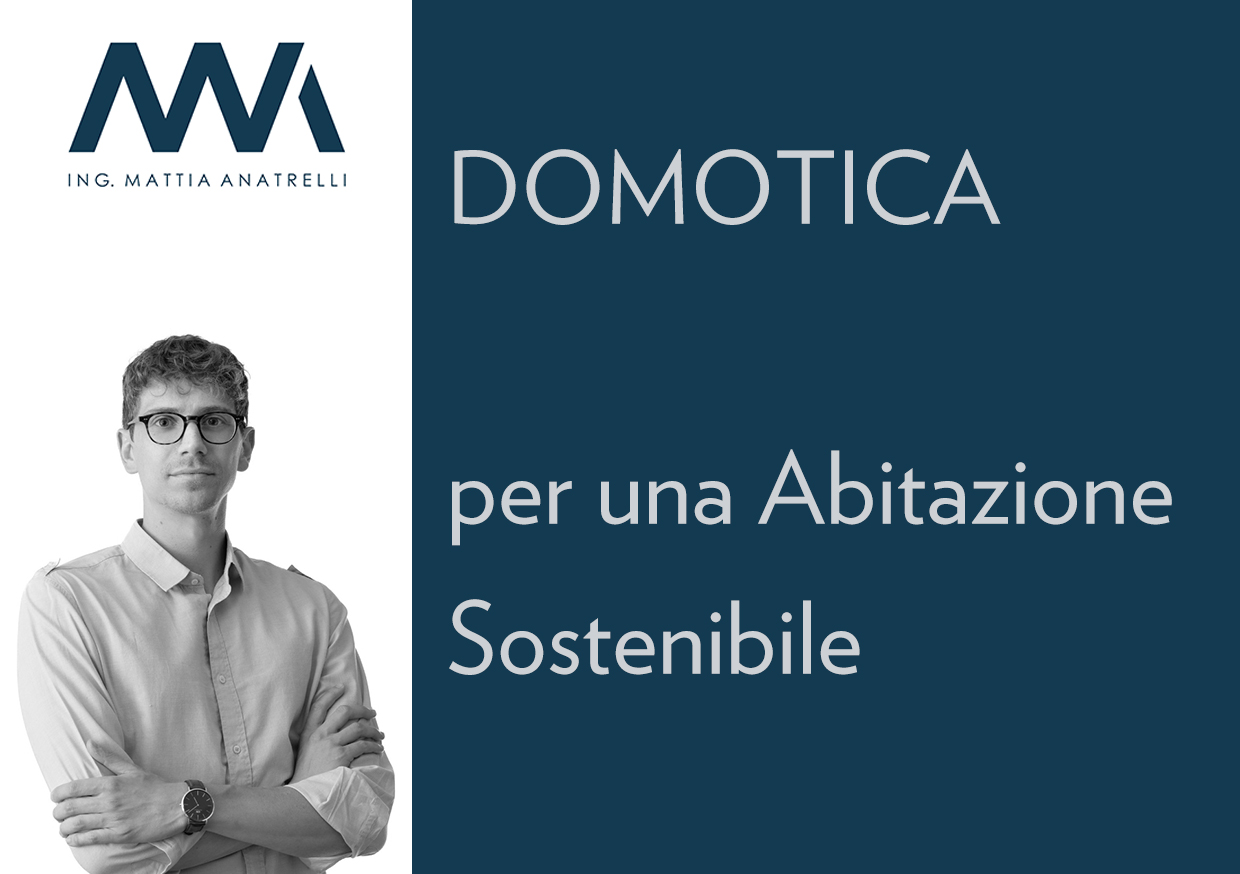 Domotica per un’Abitazione Sostenibile